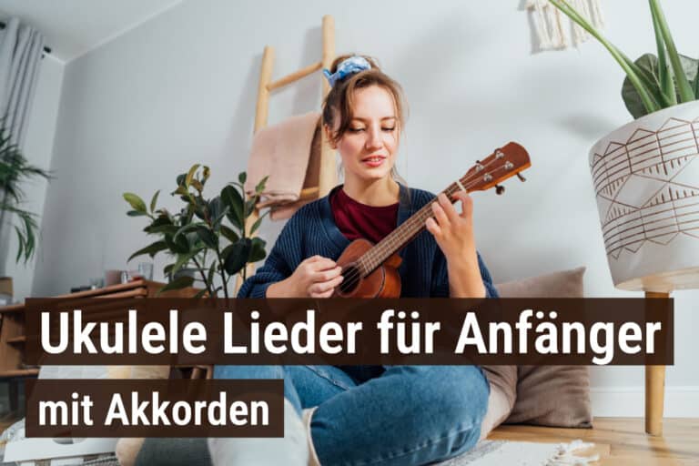 Ukulele Lieder für Anfänger mit Akkorden
