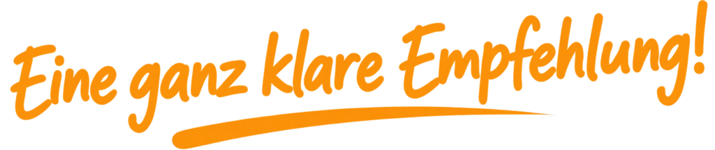 „Eine ganz klare Empfehlung!“ – orangefarbene handgeschriebene Empfehlungsgrafik mit Unterstreichung.